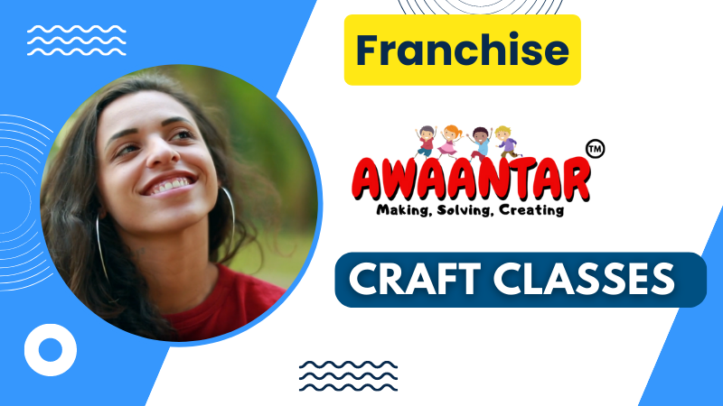 Knowbbies Craft Classes Franchise Program for ladies. Start your craft classes with Awaantar branding franchise program
